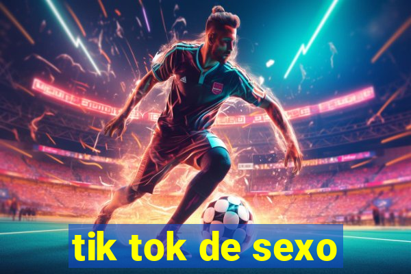 tik tok de sexo